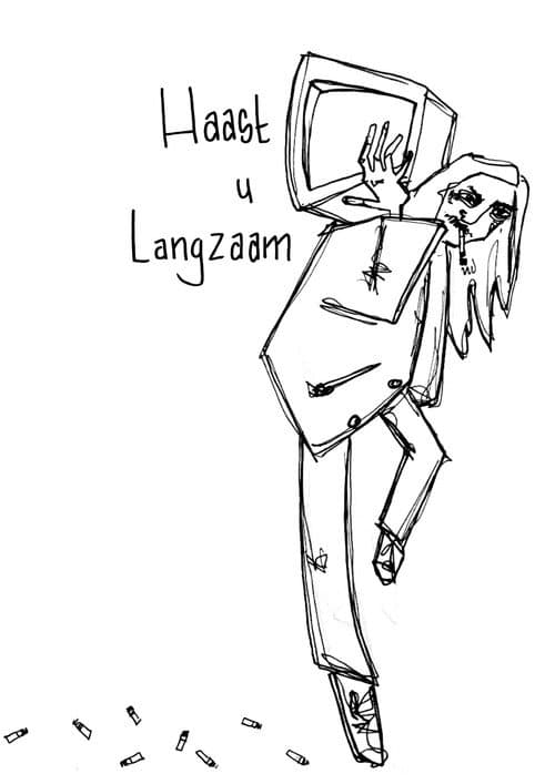 Haast u Langzaam