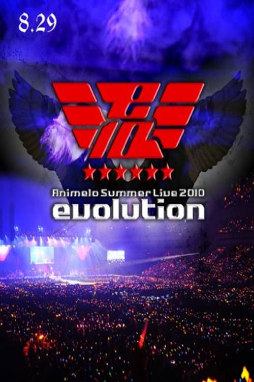 Animelo Summer Live 2010 -evolution- 8.29