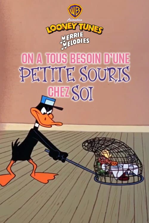 On a toujours besoin d'une petite souris chez soi