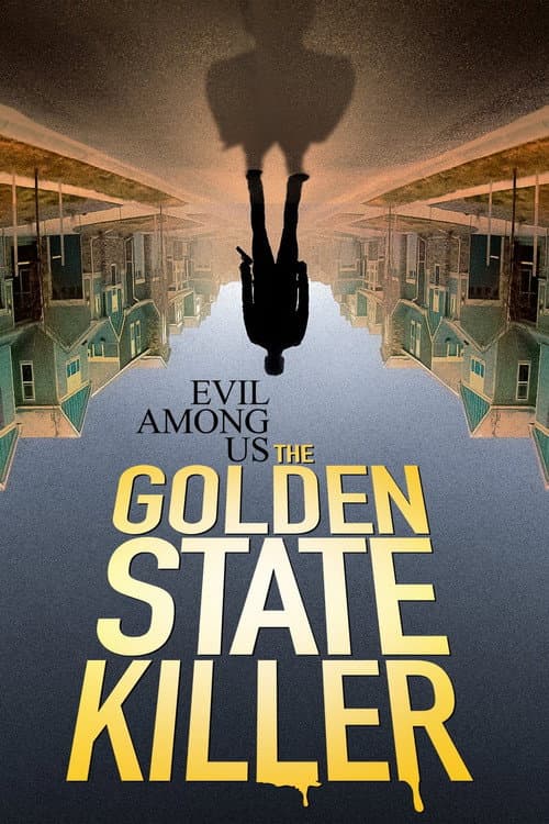 The Golden State Killer: Das Monster in Uniform