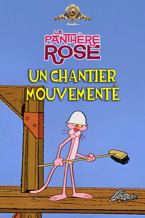 Un Chantier Mouvementé