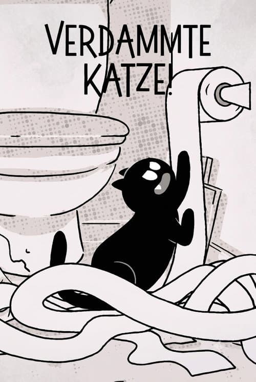 Verdammte Katze!
