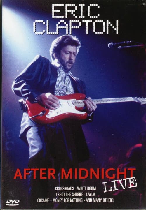 Eric Clapton – After Midnight Live