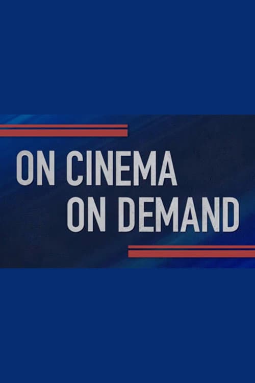 On Cinema On Demand
