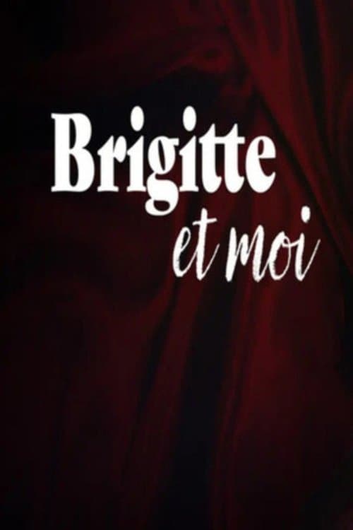 Brigitte et Moi