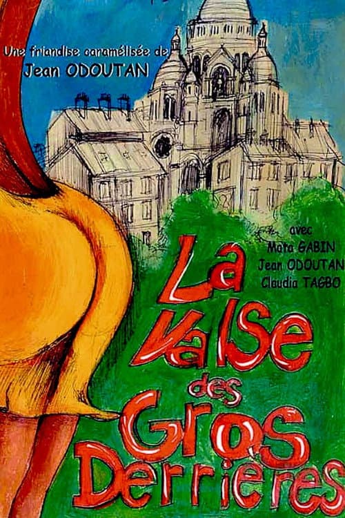 La valse des gros derrières
