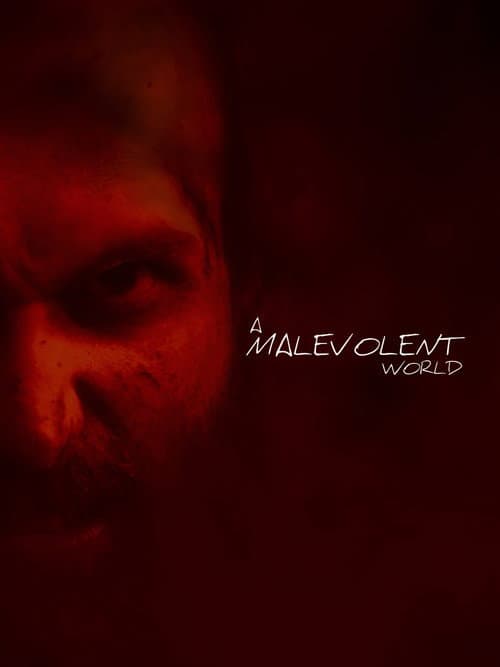 A Malevolent World