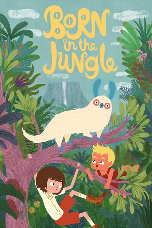 Born in the Jungle
