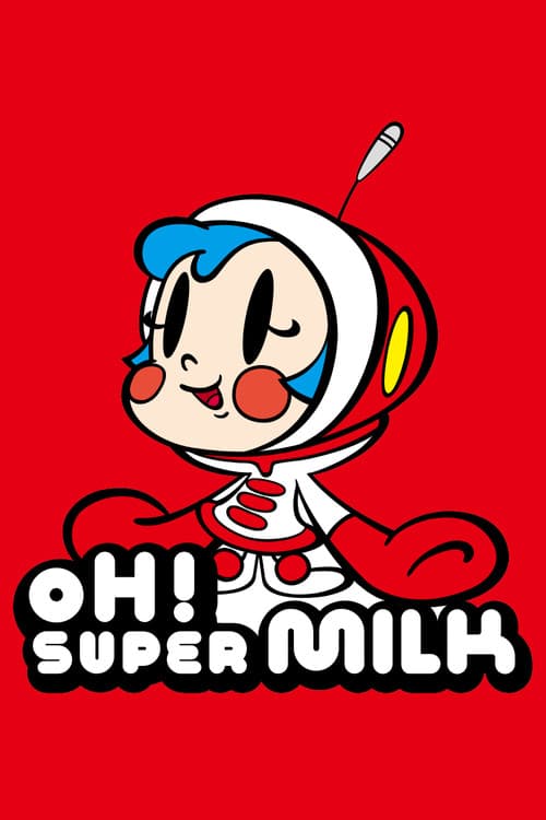 OH! Super Milk Chan