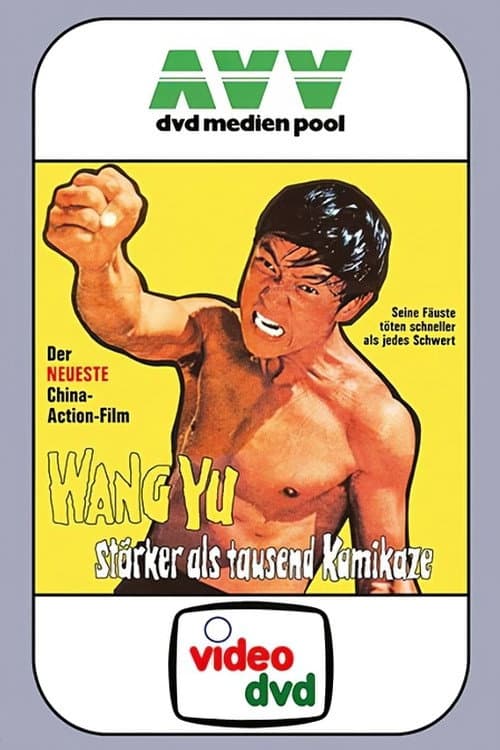 Wang Yu - Stärker als tausend Kamikaze