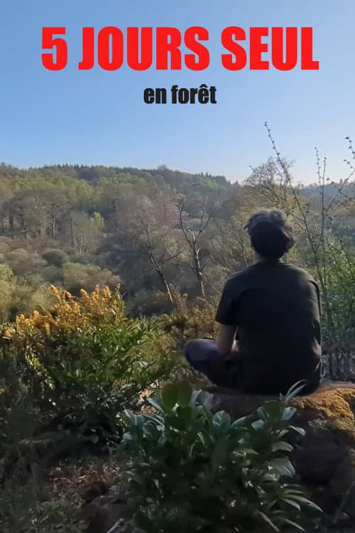 5 jours seul en forêt