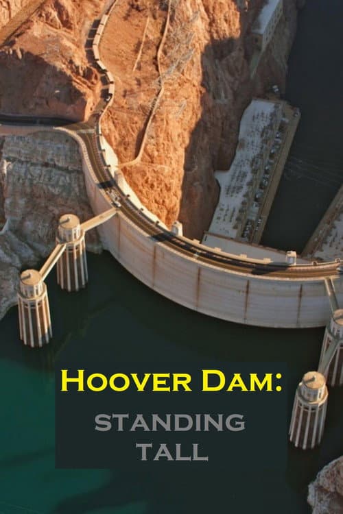 Hoover Dam: Standing Tall