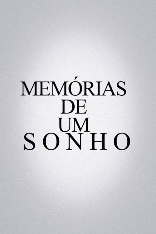 Memórias De Um Sonho