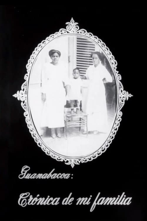 Guanabacoa: Crónica de mi familia