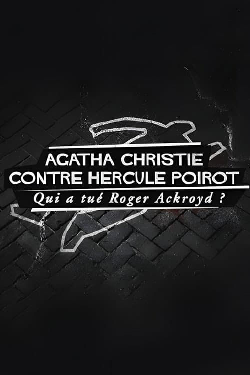 Agatha Christie gegen Hercule Poirot - Wer hat Roger Ackroyd getötet?