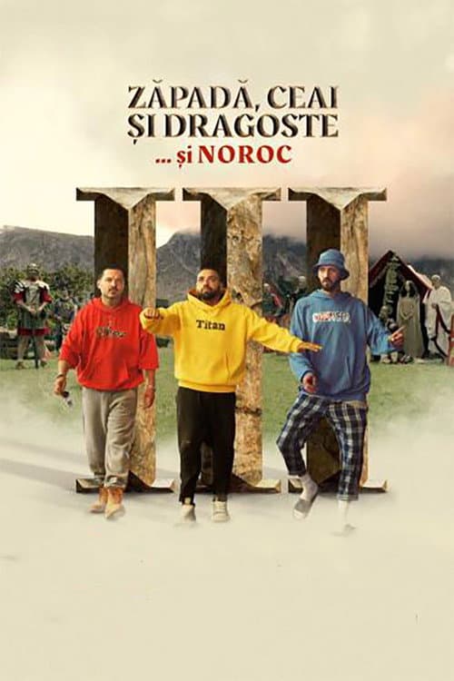Zăpadă, Ceai și Dragoste III: ...și Noroc