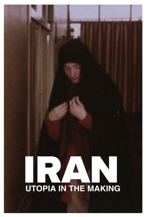 Iran, l’utopie en marche