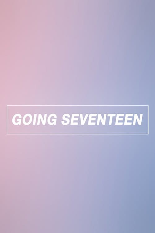 GOING SEVENTEEN (2017)