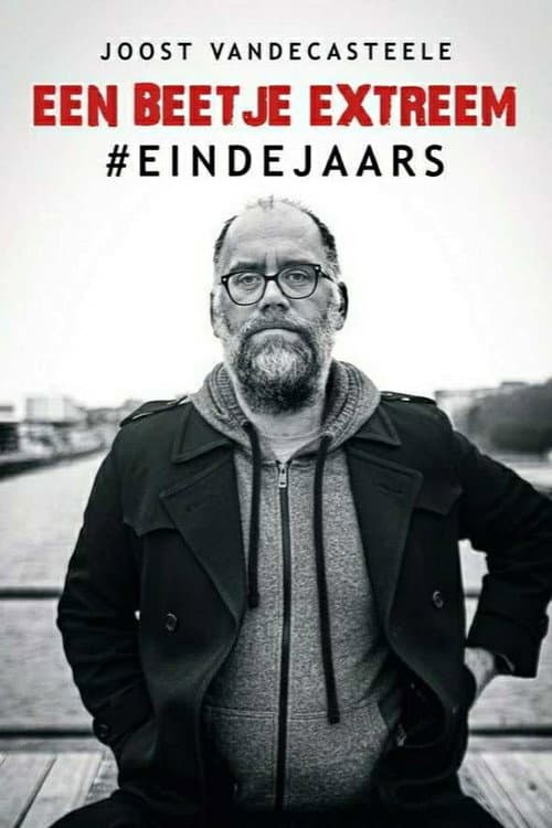 Joost Vandecasteele - Een Beetje Extreem #Eindejaars