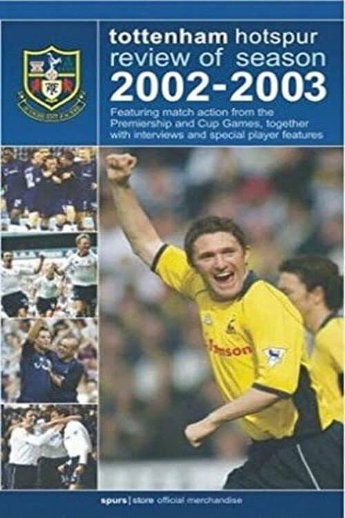 Tottenham Hotspur - Official Review Of The Season 2002-03