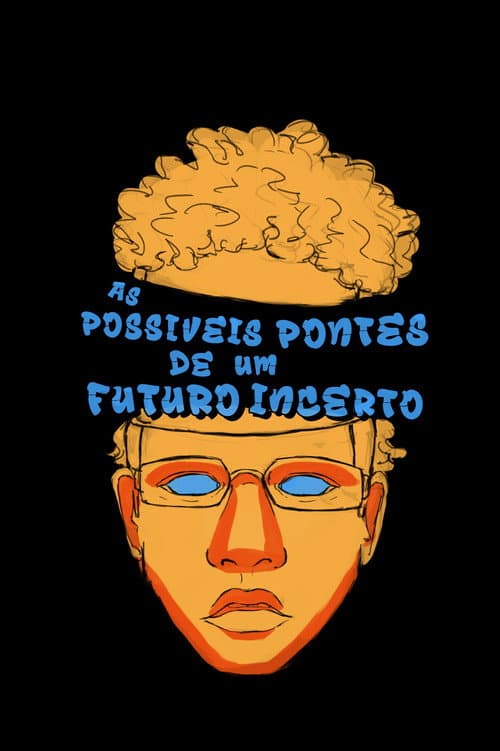 As Possíveis Pontes de um Futuro Incerto
