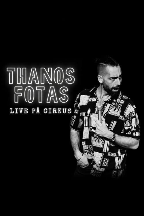 Thanos Fotas - Live på Cirkus