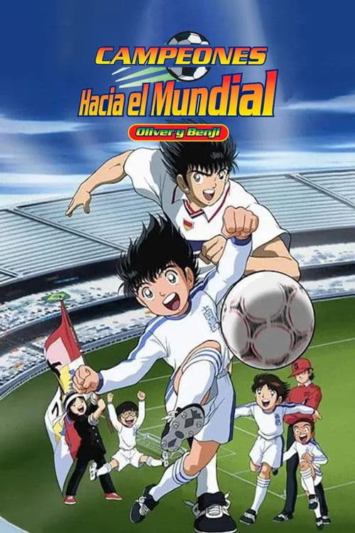 Campeones hacia el Mundial: Oliver y Benji