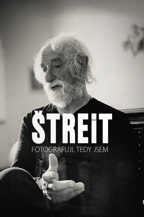 Štreit - Fotografuji, tedy jsem