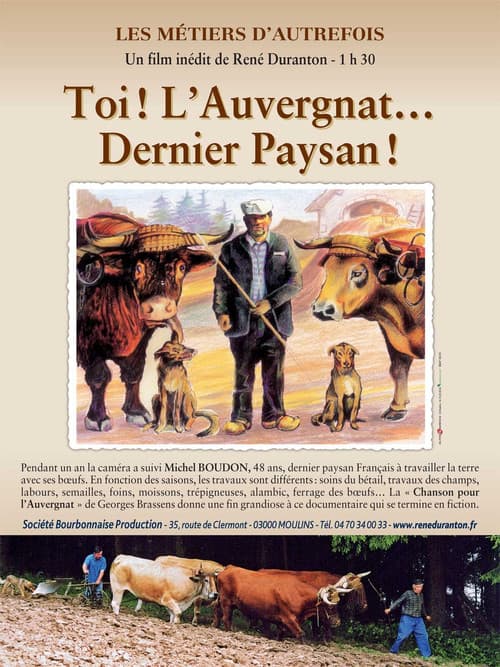 Les métiers d'autrefois : Toi ! L'Auvergnat... Dernier Paysan !