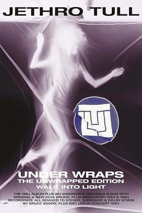Jethro Tull: Under Wraps (The Unwrapped Edition)