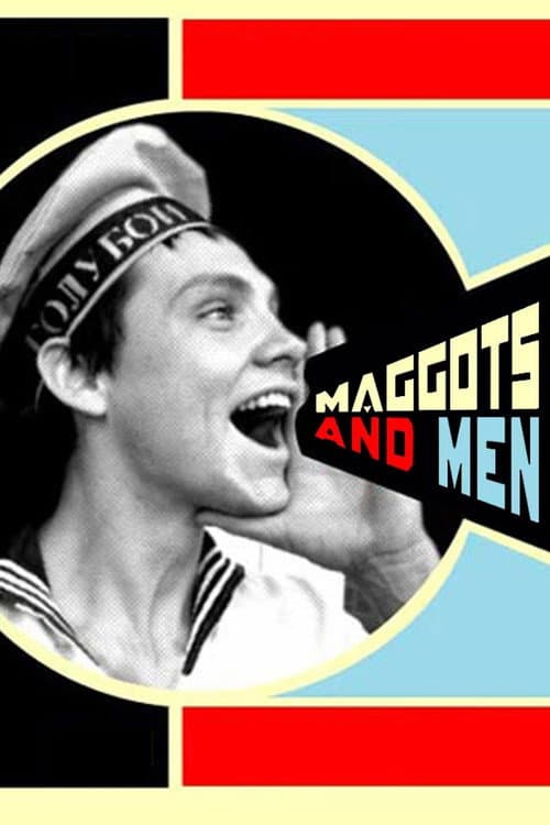Maggots and Men