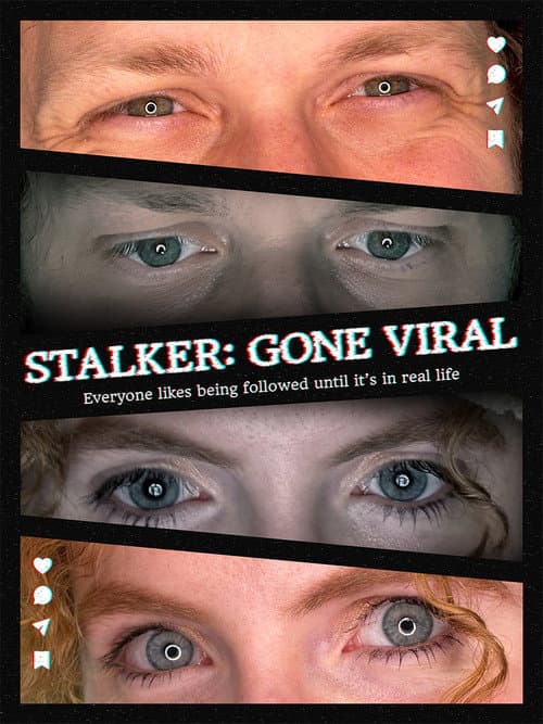 Stalker Gone Viral