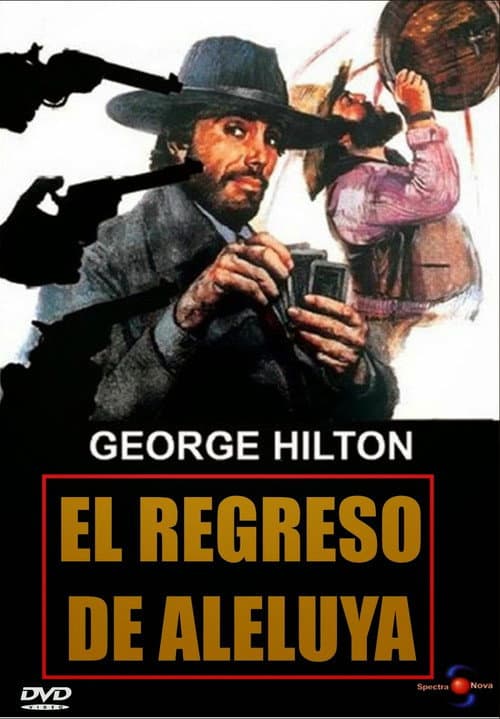 El oeste te va estrecho, forastero!! (El regreso de Aleluya)