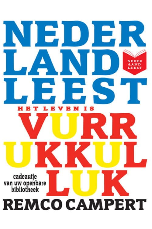 Nederland leest Het Leven is Vurrukkulluk van Remco Campert