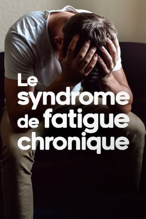 Le syndrome de fatigue chronique - L’EM/SFC, une maladie trop peu (re)connue