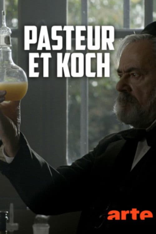 Koch und Pasteur – Duell im Reich der Mikroben