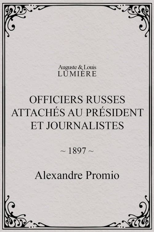 Officiers russes attachés au président et journalistes