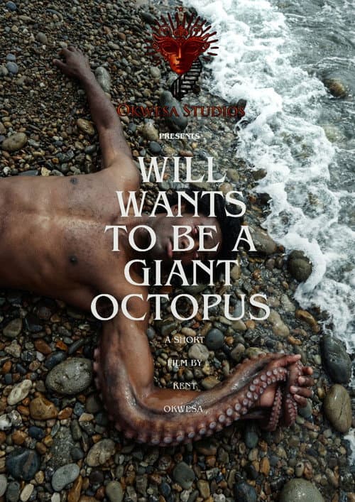Will Wants To Be A Giant Octopus