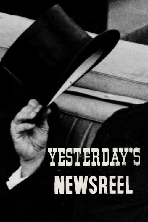 Yesterday’s Newsreel