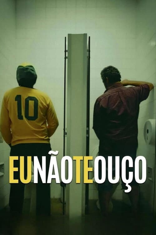 Eu Não Te Ouço