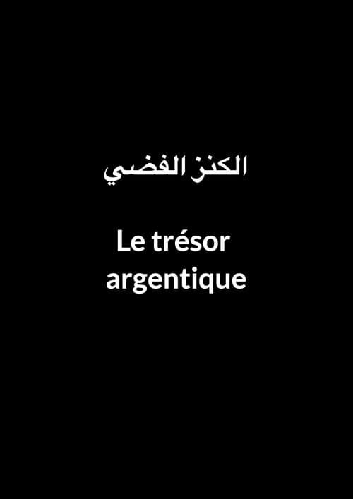 Le trésor argentique