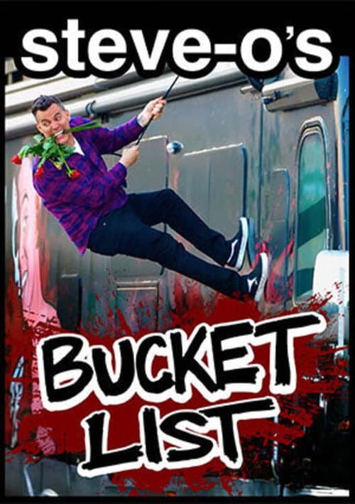 Steve-O's Bucket List