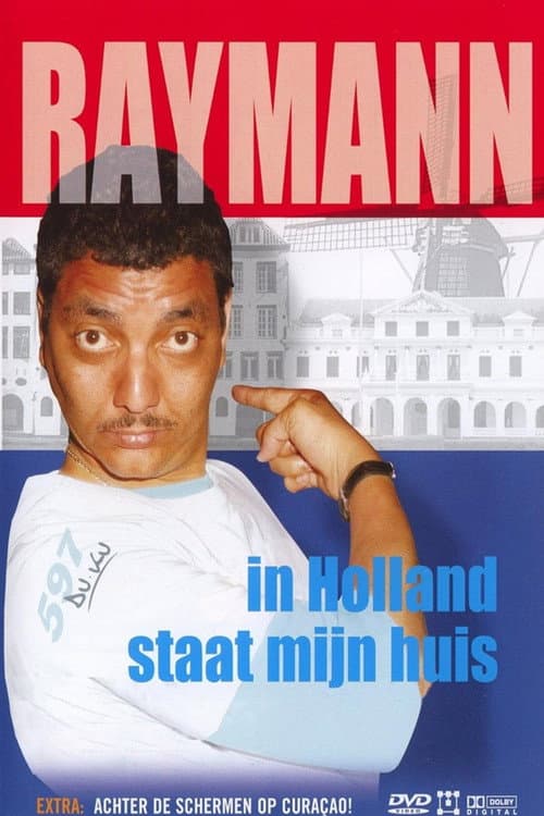 Jörgen Raymann: In Holland staat mijn huis