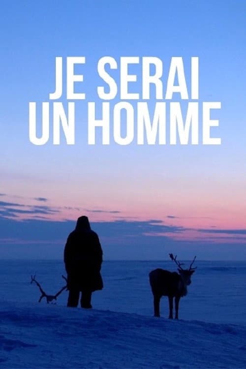 Je serai un homme