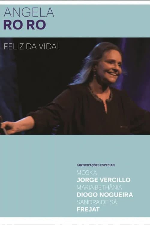 Angela Ro Ro - Feliz da Vida!