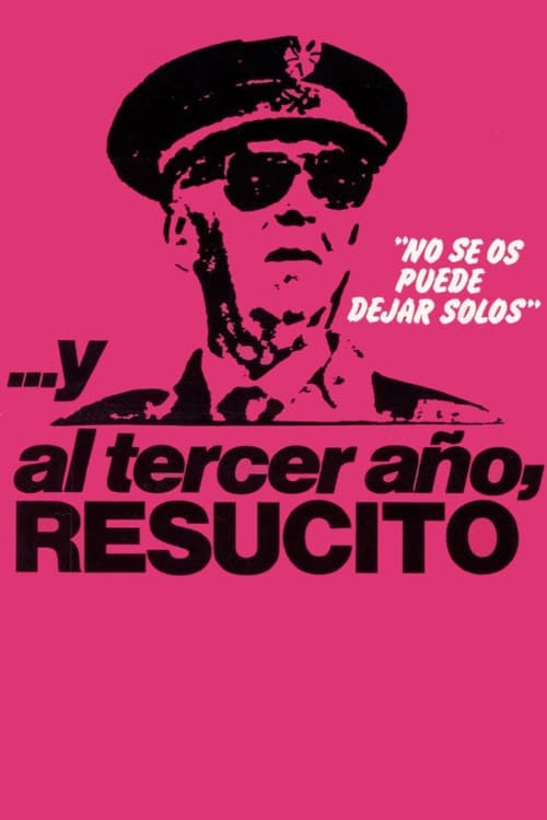 ...Y al tercer año, resucitó