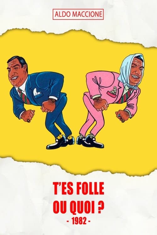 T'es folle ou quoi ?