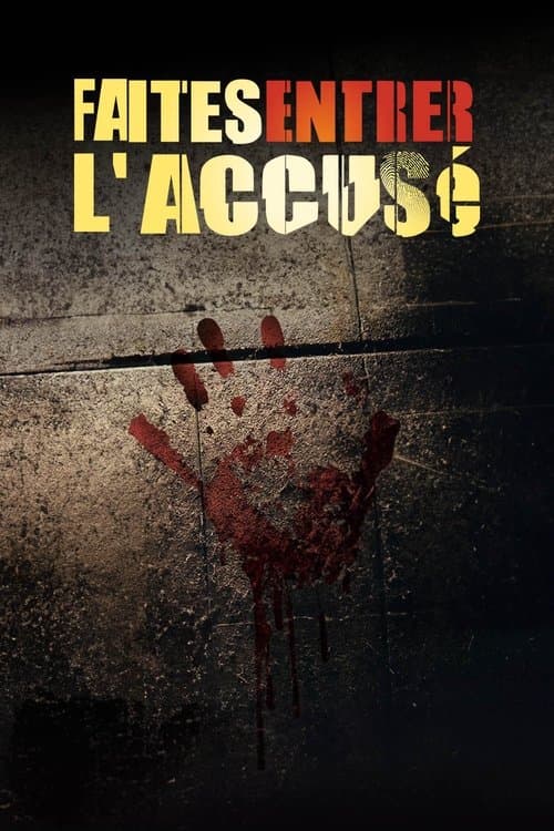 Faites entrer l'accusé