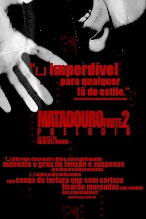 Matadouro Parte 2: Prelúdio
