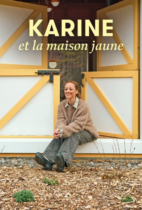 Karine et la maison jaune